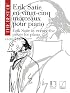 The Best of Erik Satie: 25 Pieces for Piano