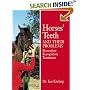 Horses' Teeth and Their Problems: Prevention, Recognition, and Treatment
