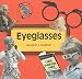 Eyeglasses (Household History Series)
