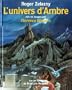 L'univers d'Ambre, Roger Zelazny