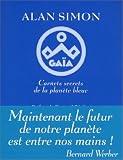Ga�a : Carnets secrets de la plan�te bleue