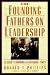 The Founding Fathers on Leadership: Classic Teamwork in Changing Times (Hardcover)