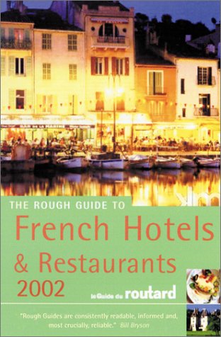 City Travel Guides Discounted  Books : 2002 French Hotels And Restaurants