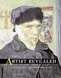 The Artist Revealed: Artists and Their Self-Portraits