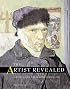 The Artist Revealed: Artists and Their Self-Portraits