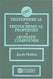 Photophysical and Photochemical Properties of Aromatic Compounds