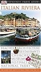 Italian Riviera (Eyewitness Travel Guides)