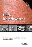Hilfe, ich schwitze. Ursachen, Phaenomene, Therapien (Book on Demand)
