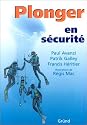 Plonger en s&eacute;curit&eacute;