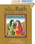 The Story of Ruth: Twelve Moments in Every Woman's Life