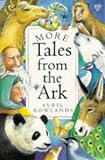 More Tales from the Ark