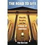 The Road to 9/11: Wealth, Empire, and the Future of America
