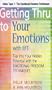 Getting Thru to Your Emotions with EFT: The Emotional Freedom Techniques [VHS]