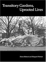 Transitory Gardens, Uprooted Lives