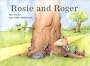 Rosie and Roger