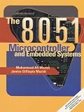 The 8051 Microcontroller and Embedded Systems,
Muhammad Ali Mazidi
