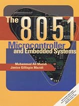 The 8051 Microcontroller and Embedded Systems