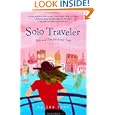 Solo Traveller: Tales and Tips for Great Trips (Gold Guide)'