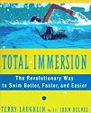 Total Immersion: Revolutionary Way to Swim Better and Faster