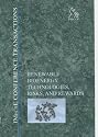 Renewable Bioenergy Technologies, Risks, and Rewards: Technologies, Risks and Rewards - IMechE Conference Transaction 2003 (Imeche Event Publications)