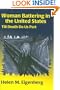 Woman Battering in the United States: Till Death Do Us Part