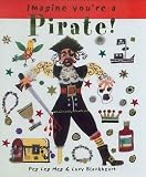 Pirate! (Imagine You're A...)