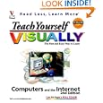 Teach Yourself Computers and the Internet Visually by Ruth Maran
