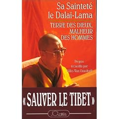 Terre des dieux, malheur des hommes : "Sauver le Tibet"
