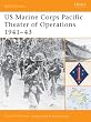 US Marine Corps Pacific Theater of Operations 1941-43 (Battle Orders)