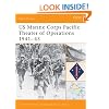 US Marine Corps Pacific Theater of Operations 1941-43 (Battle Orders)