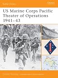US Marine Corps Pacific Theater of Operations 1941-43 (Battle Orders)