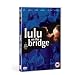 Lulu On The Bridge [DVD] [1998]