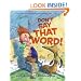 Don't Say That Word!