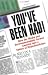 Book You've Been Had!: How the Media and Environmentalists Turned America into a Nation of Hypochondriacs