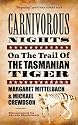 Carnivorous Nights: On the Trail of the Tasmanian Tiger