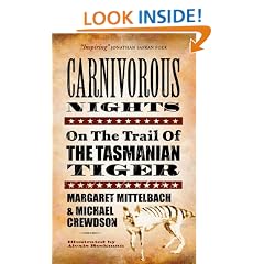 Carnivorous Nights: On the Trail of the Tasmanian Tiger