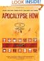 Apocalypse How: Turn the End-Times into the Best of Times!