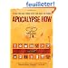 Apocalypse How: Turning the End Times into the Best of Times