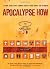 Apocalypse How: Turn the End-Times into the Best of Times!