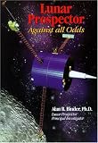 Lunar Prospector: Against All Odds