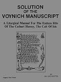 Solution of the Voynich Manuscript