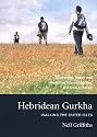 Hebridean Gurkha: Walking the Outer Isles