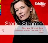 Menschen im Hotel - Starke Stimmen - Brigitte H&ouml;rbuch-Edition 2,  4 CDs - Vicki Baum, Barbara Rudnik