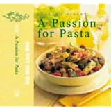 A Passion for Pasta (Eat Well, Live Well)