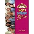 Handbook For Today's Catholic Teen