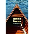 Temple Stream: A Rural Odyssey by Bill Roorbach