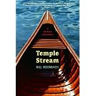 Click here to buy  Temple Stream: A Rural Odyssey  by Bill Roorbach.