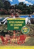 Gites Ruraux de Charme 2002 (Les Gites de France)