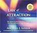 Law of Attraction: The Science of Attracting More of What You Want and Less of What You Don't