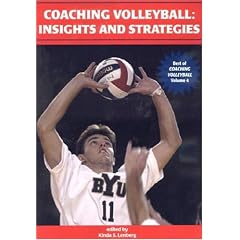Coaching Volleyball: Insights and Strategies (Best of Coaching Volleyball)